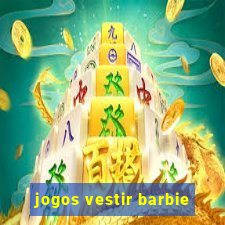 jogos vestir barbie